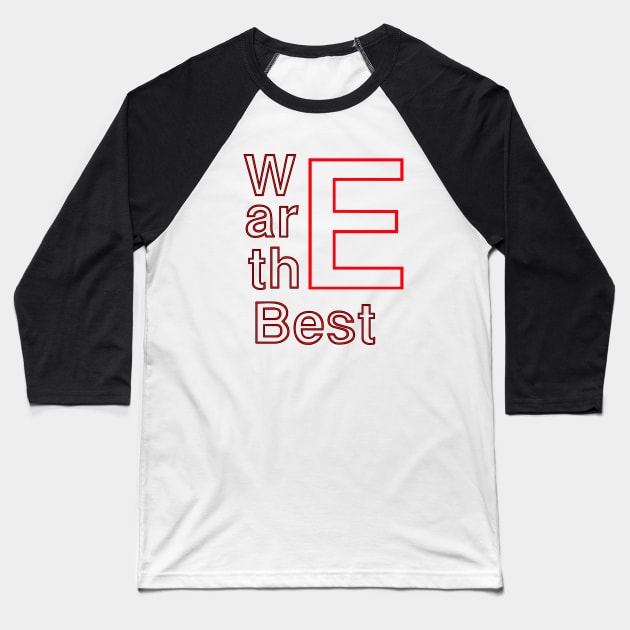 we are the best Baseball T-Shirt by sarahnash